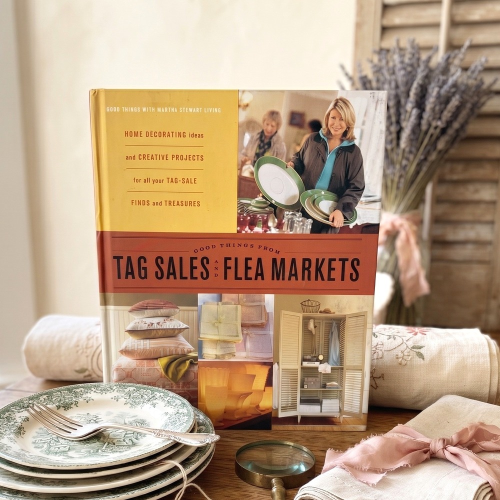Martha Stewart Good Things from Tag Sales and Flea Markets Hardcover DIY Book